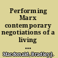 Performing Marx contemporary negotiations of a  living tradition /