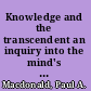 Knowledge and the transcendent an inquiry into the mind's relationship to God /