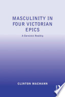 Masculinity in four Victorian epics : a Darwinist reading /