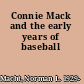 Connie Mack and the early years of baseball