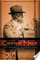 Connie Mack the turbulent and triumphant years, 1915-1931 /