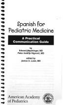 Spanish for pediatric medicine : a practical communication guide /