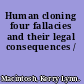 Human cloning four fallacies and their legal consequences /