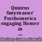 Quintus Smyrnaeus' Posthomerica engaging Homer in late antiquity /