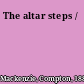The altar steps /