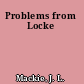 Problems from Locke