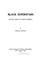 Black superstars : getting ahead in today's America /