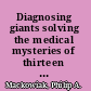 Diagnosing giants solving the medical mysteries of thirteen patients who changed the world /