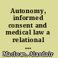 Autonomy, informed consent and medical law a relational challenge /