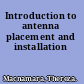 Introduction to antenna placement and installation