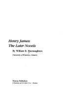 Henry James : the later novels /