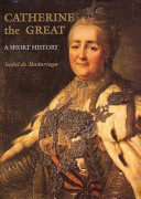 Catherine the Great : a short history /