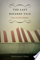 The last bizarre tale /