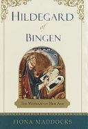 Hildegard of Bingen : the woman of her age /