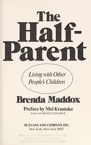 The half-parent : living with other people's children /