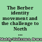The Berber identity movement and the challenge to North African states