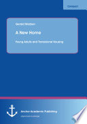 A new home : young adults and transisional housing /