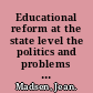 Educational reform at the state level the politics and problems of implementation /