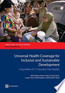 Universal health coverage for inclusive and sustainable development : a synthesis of 11 country case studies /