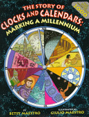 The story of clocks and calendars : marking a millennium /