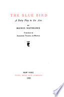 The blue bird ; a fairy play in six acts /