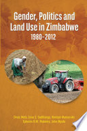 Gender, politics and land use in Zimbabwe, 1980-2012 /