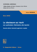 La disclosure sui rischi : con particolare riferimento alle banche /