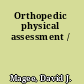 Orthopedic physical assessment /