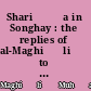 Shari⁺ѕ⁽a in Songhay : the replies of al-Maghi⁺ѕli⁺ѕ to the questions of Askia al-H⁺Đa⁺ѕjj Muh⁺Đammad /