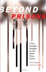 Beyond prisons : a new interfaith paradigm for our failed prison system /