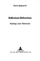 Reflections/refractions : reading Luisa Valenzuela /