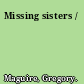 Missing sisters /