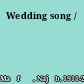 Wedding song /