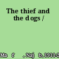 The thief and the dogs /