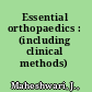 Essential orthopaedics : (including clinical methods) /