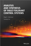 Analysis and synthesis of fault-tolerant control systems /