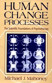 Human change processes : the scientific foundations of psychotherapy /