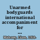 Unarmed bodyguards international accompaniment for the protection of human rights /