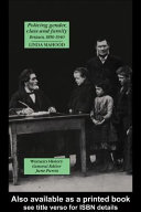 Policing gender, class and family : Britain, 18001945 /