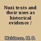 Nuzi texts and their uses as historical evidence /