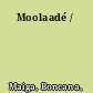 Moolaadé /
