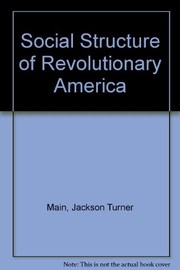 The social structure of revolutionary America /