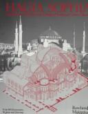 Hagia Sophia : architecture, structure, and liturgy of Justinian's great church /