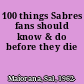 100 things Sabres fans should know & do before they die