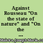 Against Rousseau "On the state of nature" and "On the sovereignty of the people" /