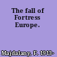 The fall of Fortress Europe.