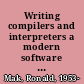 Writing compilers and interpreters a modern software engineering approach using Java, third edition /