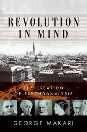 Revolution in mind : the creation of psychoanalysis /