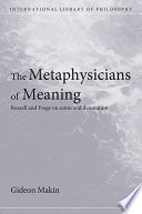 The metaphysicians of meaning Russell and Frege on sense and denotation /