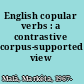 English copular verbs : a contrastive corpus-supported view /
